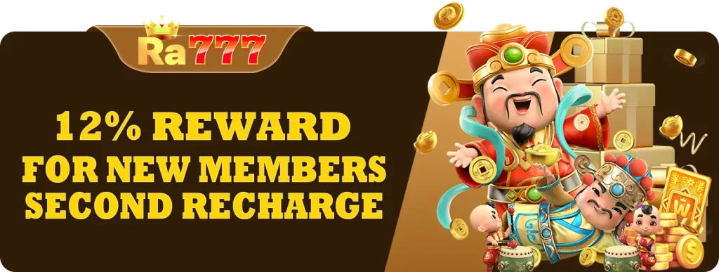 RA777 Betting Rebates-12% 2nd recharge bonus for new member