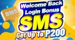 Welcome-Back-Login-Bonus-SMS-get-up-to-₱200