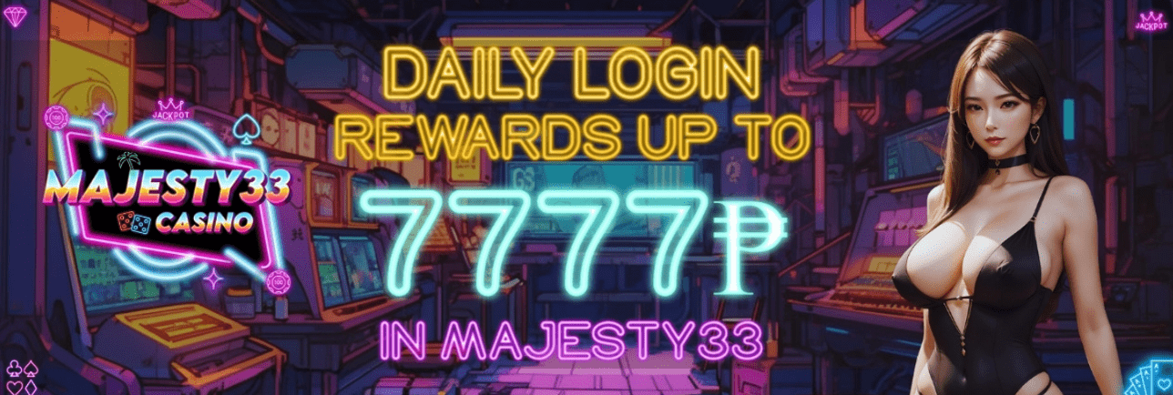 MAJESTY P7777 DAILY LOGIN