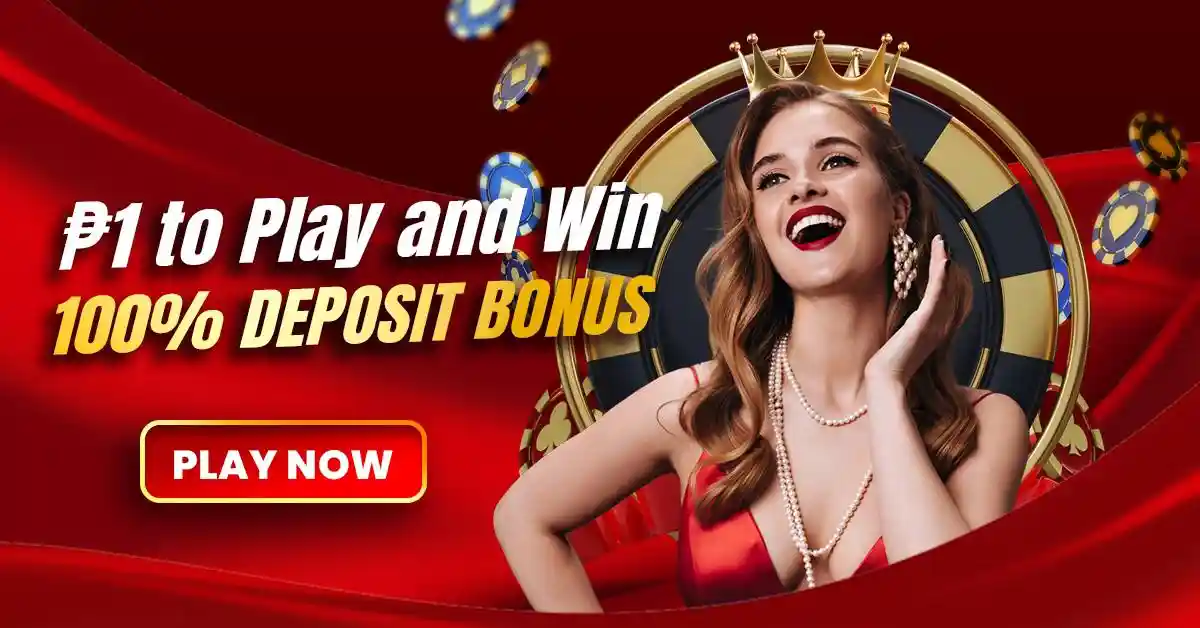 ₱1 to Play and Win 100% Deposit Bonus-claim