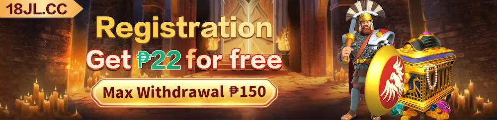 18JL Casino Bonusesregistration get P22 for free max withdrawal P150