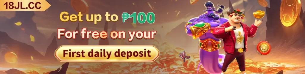 18JL Casino Bonuses - get up to P100 free on your first daily deposit-b