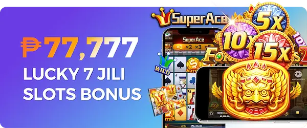 ₱77,777 lucky 7 jili slots bonus.webp