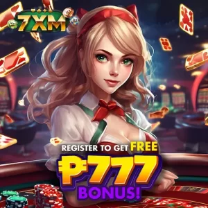 7xm register to get free P777 bonus-7XM