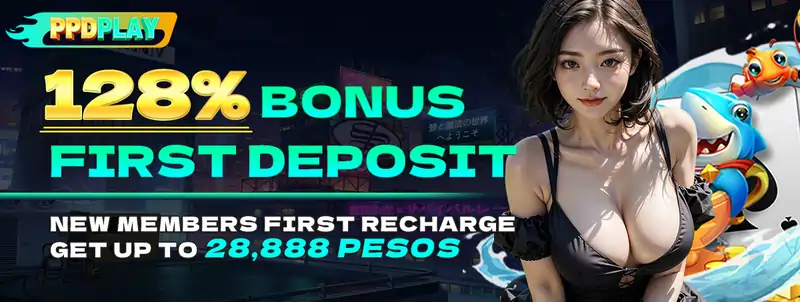 PPDPLAY 128% FIRST DEPOSIT BONUS UP TO P28,888