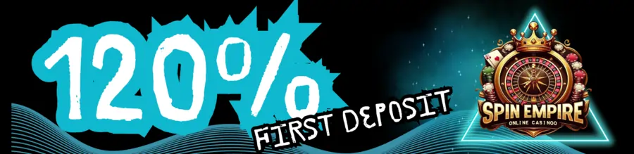 Spin Empire First Deposit Bonus of 120%