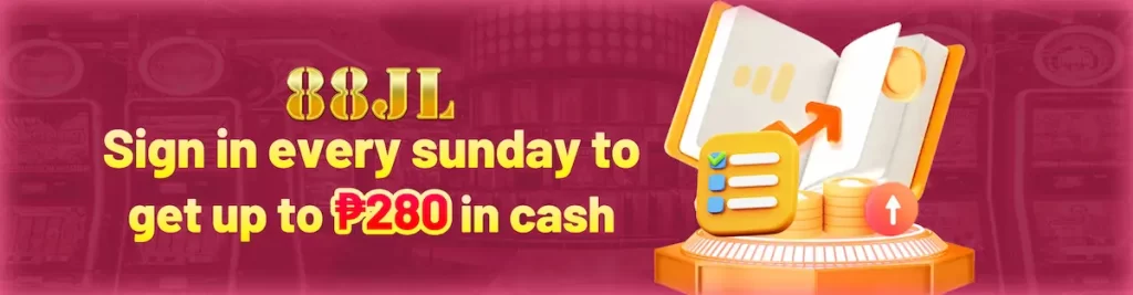 SIGN IN EVERY SUNDAY GET P280 IN CASH