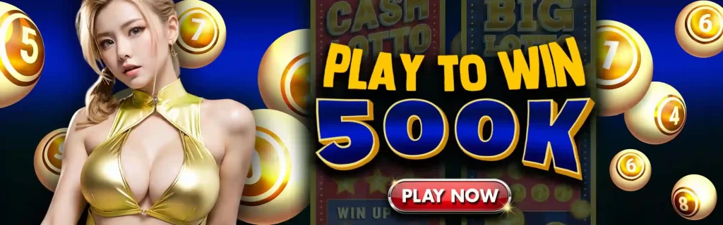 play to win up to 500k