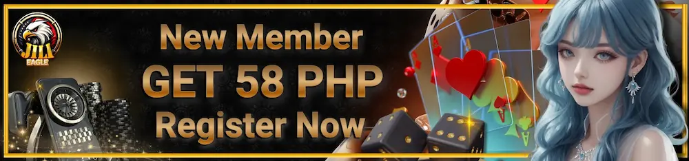 Jilieagle -New Member Get 58 PHP - Register Now-02