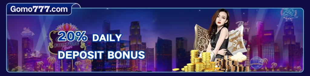 20% Daily Deposit Bonus-GOM