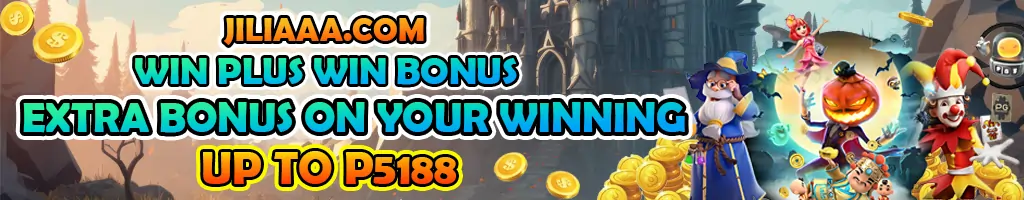 JILIAAA Win plus win Bonus up to P5188