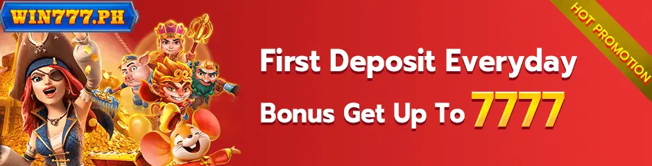 First deposit everyday-get up to 7777