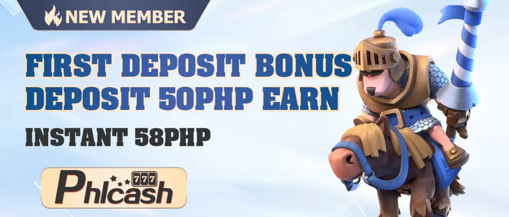 PHLCASH First Deposit P50 GET INSTANT P58 BONUS