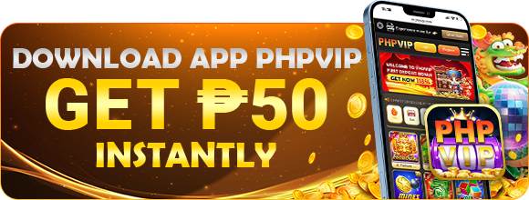 PHPVIP APP - download and get P50 Bonus