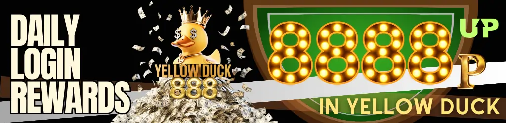 Yellow Duck888 Daily Login Rewards, Get up to P8,888