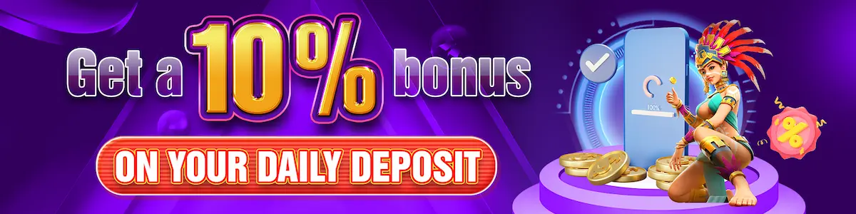 get 10% daily deposit bonus