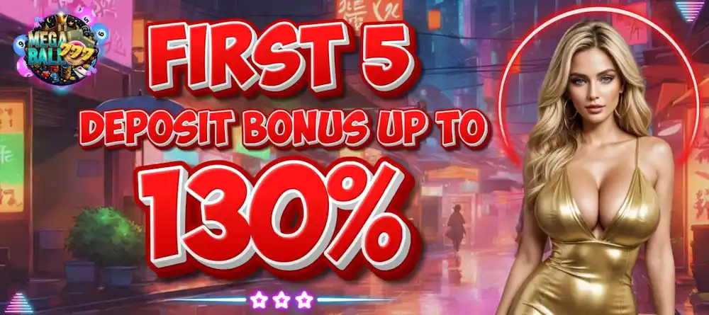 MEGABALL 777 FIRST DEPOSIT BONUS UP TO 130%