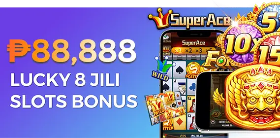 PH8899 LUCKY 8 JILI SLOTS BONUS UP TO P88,888