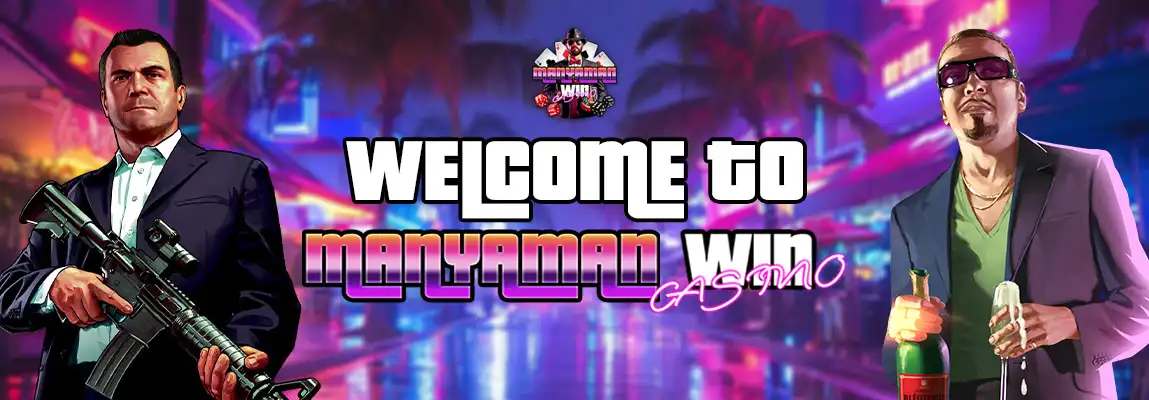 MANYAMAN WIN CASINO