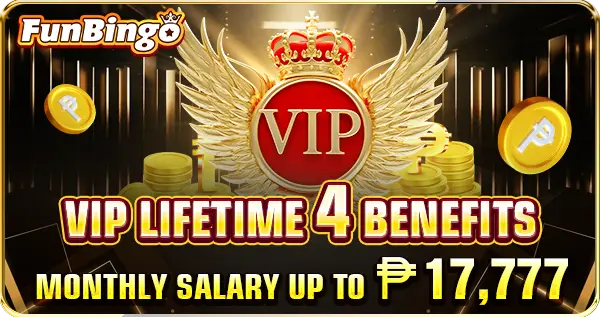 FUNBINGO VIP - LIFETIME BENEFITS BONUS TO P17,777