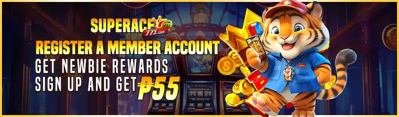 SUPERACE771 REGISTER A MEMBER ACCOUNT GET NEWBIE REWARDS SIGN UP AND GET P55