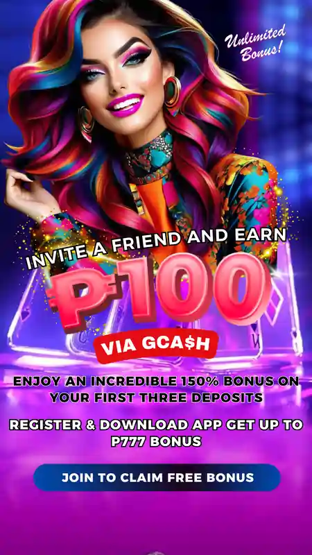 Invite a friend and earn a P100 bonus reward.
Enjoy 150% First 3 deposit.
Register & Download app get up to P777.