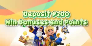 Deposit ₱200 to win prizes bonuses and points