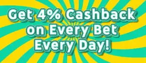 Get 4% Cashback on Every Bet