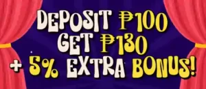 Deposit ₱100 Get ₱130 5% Extra Bonus