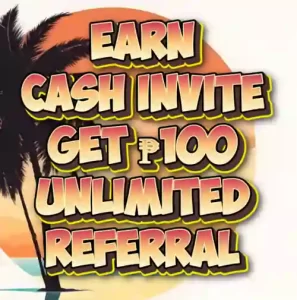 Earn Cash Invite Get 100 Unli