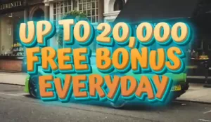 UP TO 20000 FREE BONUS DAILY