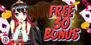 free 30 bonus!