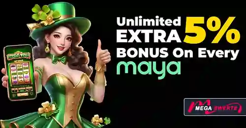 mega unlimited extra 5% bonus on every maya deposit