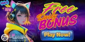 free daily bonus get it now