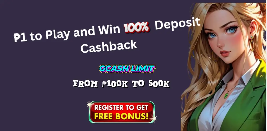 ₱1 to play & win 100% deposit bonus -limit limit from 100K - to 500k
