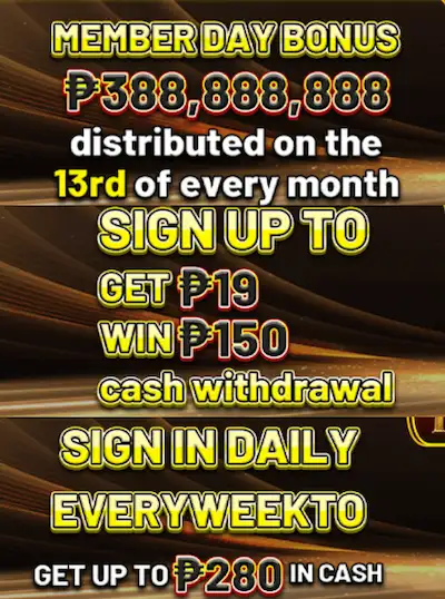 member day ₱388,888,888, sign up get ₱19 , sign-in daily up to ₱280 in  cash
