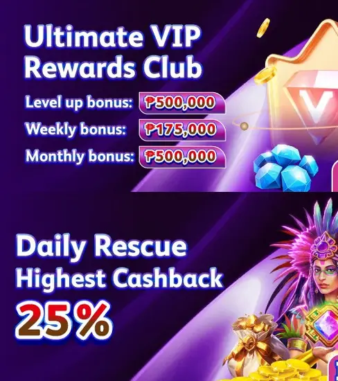 Ultimate VIP Rewards up to 500,000 monthly. daily rescue 25% cashback